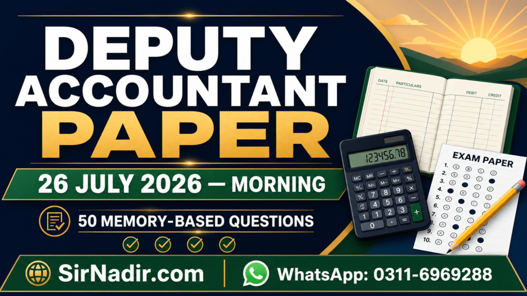 PPSC Deputy Accountant morning paper 26 July 2026 with 50 memory-based questions